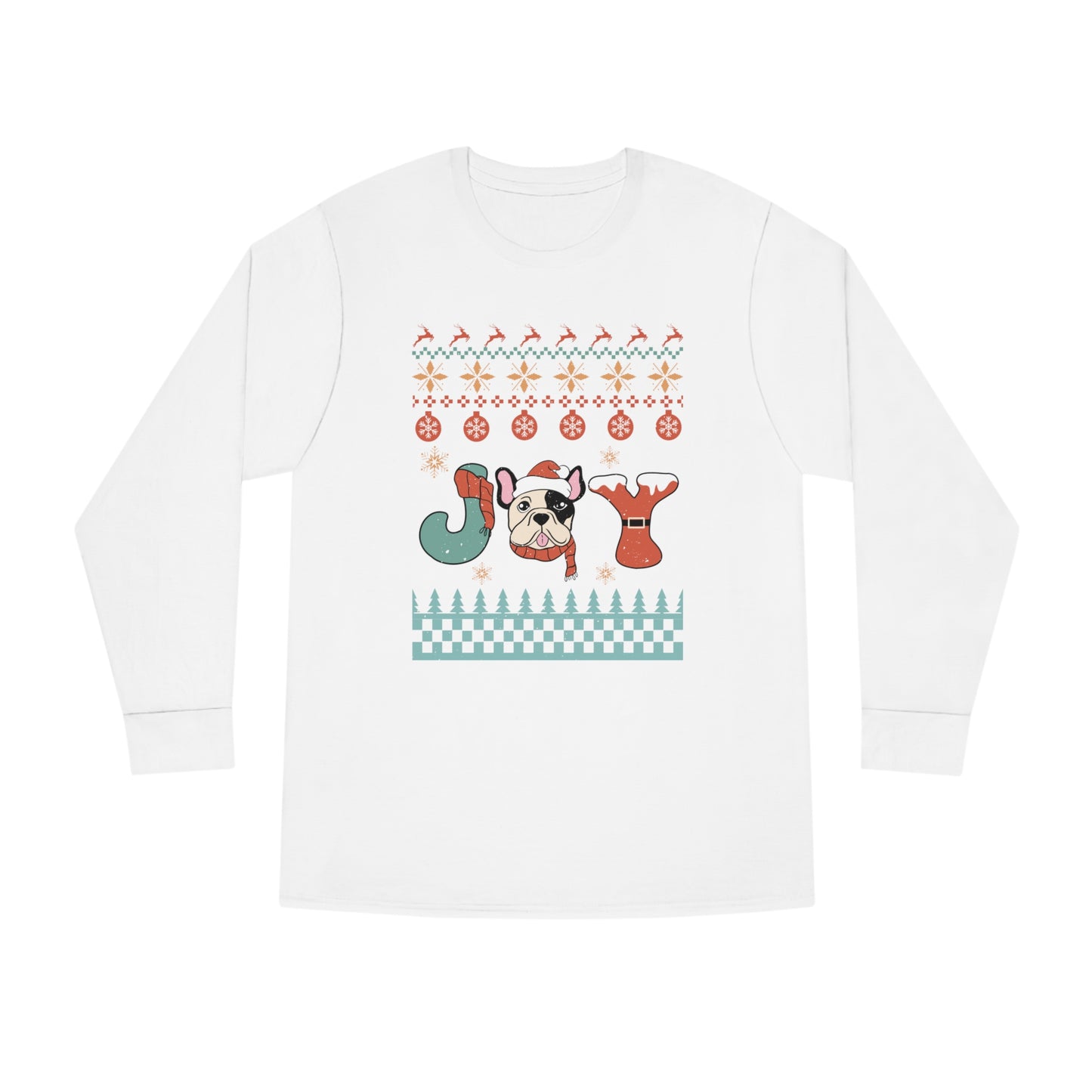 Joy French Bulldog Frenchie Dog Christmas Ugly Sweater Long Sleeve Tee