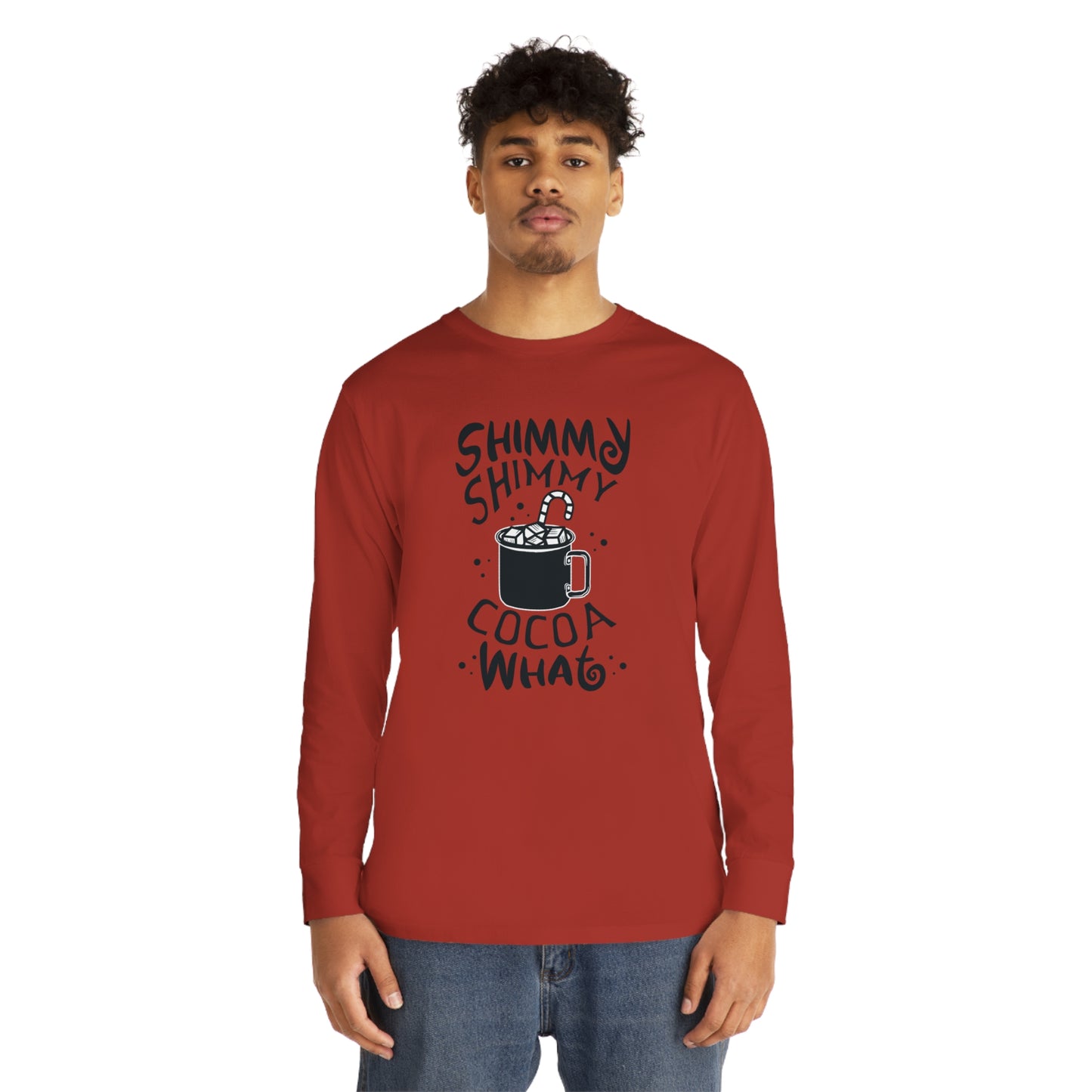 Shimmy Shimmy Cocoa What? Christmas Long Sleeve T-Shirt