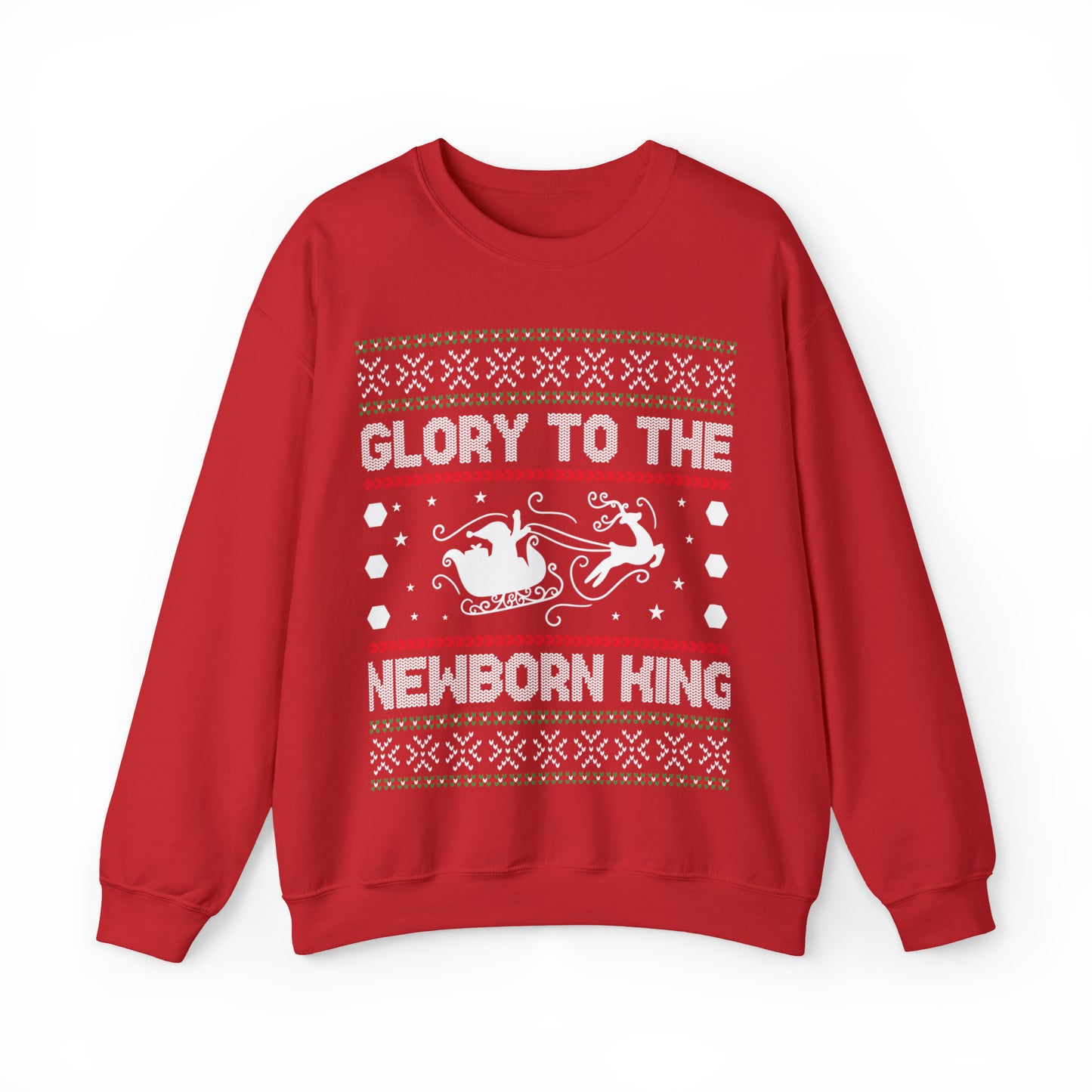 Glory to the Newborn King Christmas Ugly Sweater Sweatshirt
