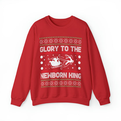 Glory to the Newborn King Christmas Ugly Sweater Sweatshirt