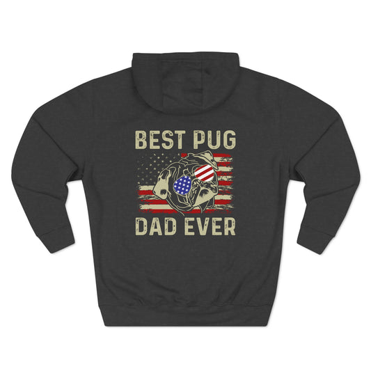 Best Pug Dad Ever Pullover Hoodie