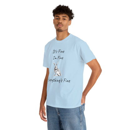 Its Fine Everythings Fine Rabbit Shirt Unisex Heavy Cotton Tee