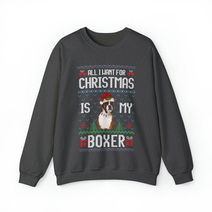 All I Want For Christmas is My Boxer Dog Ugly Sweater Sweatshirt