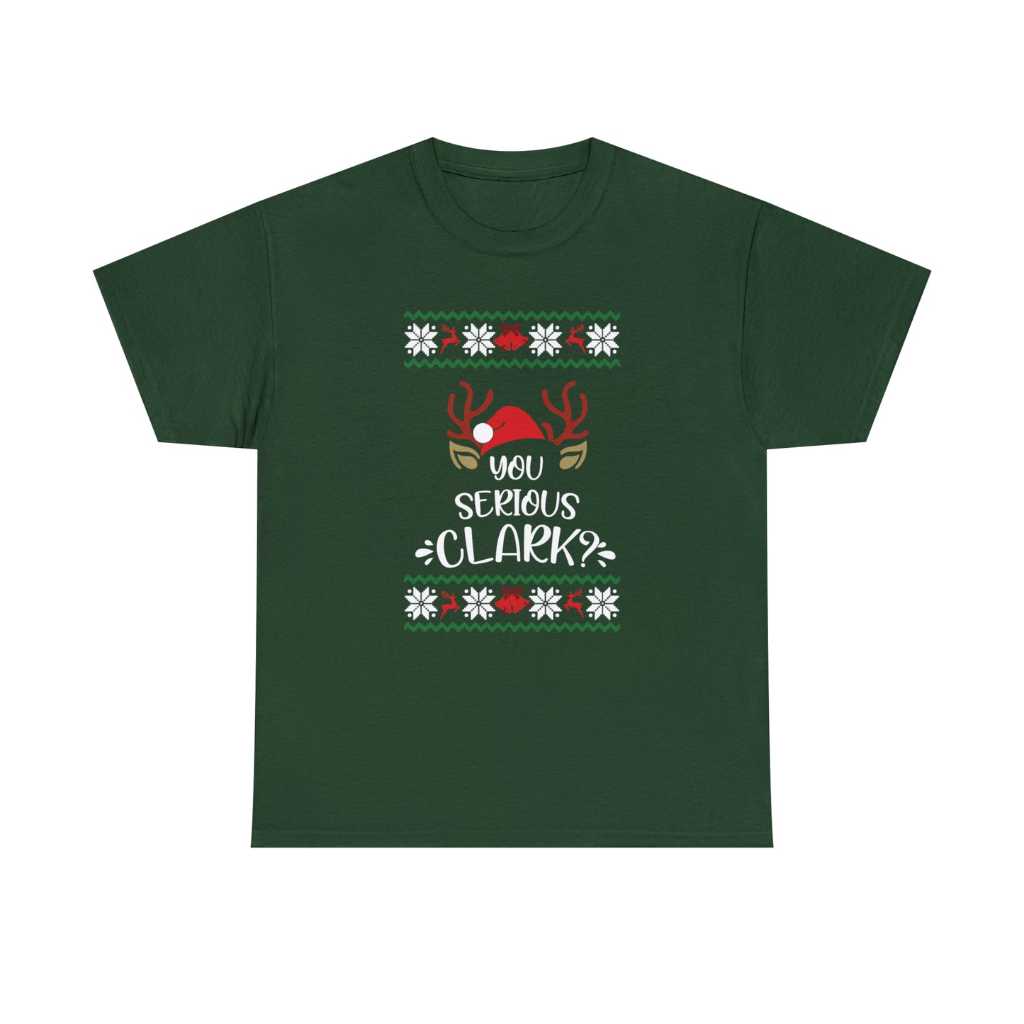 You Serious Clark? Christmas Ugly Sweater Short Sleeve Tee