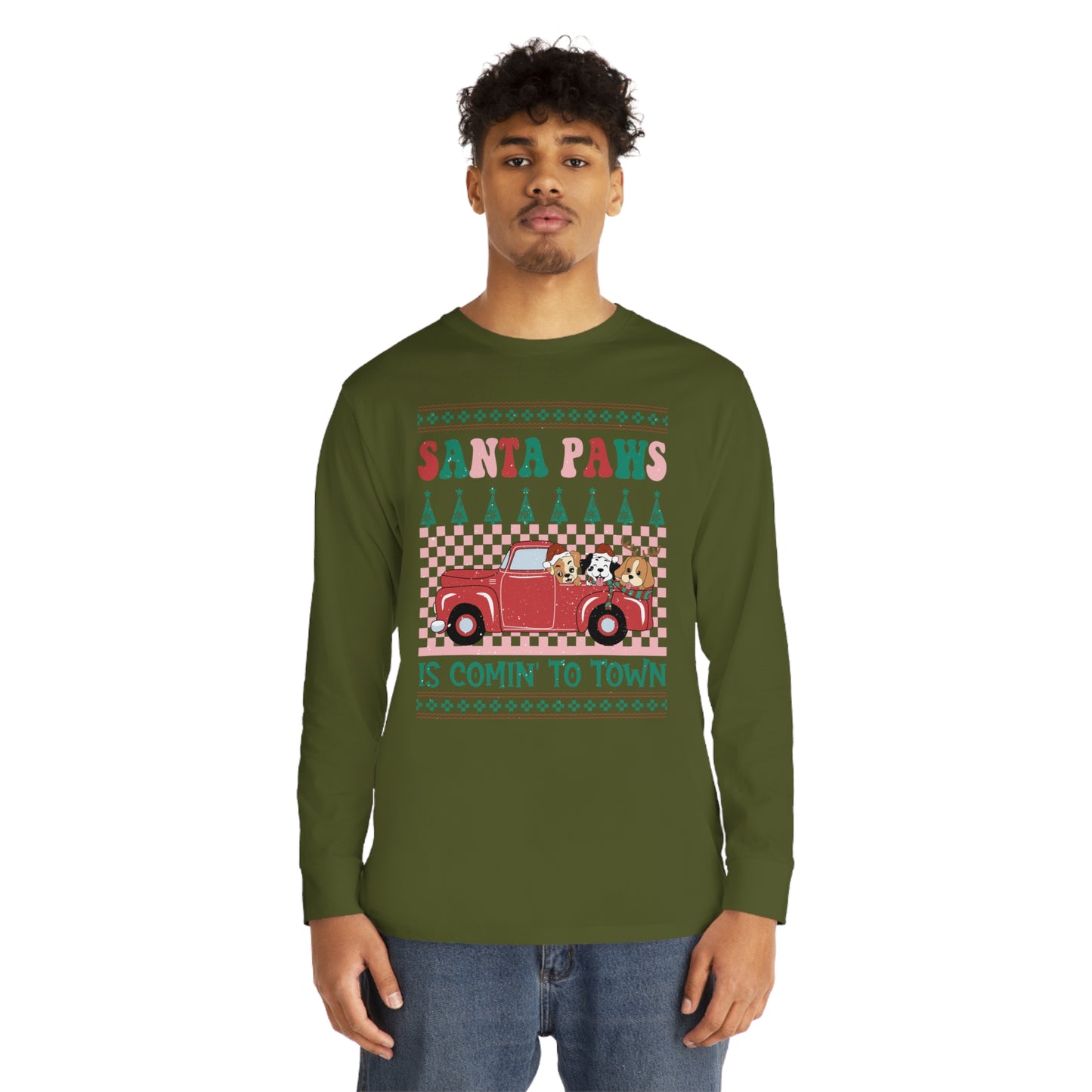 Santa Paws is Comin' to Town Christmas Ugly Sweater Long Sleeve Tee
