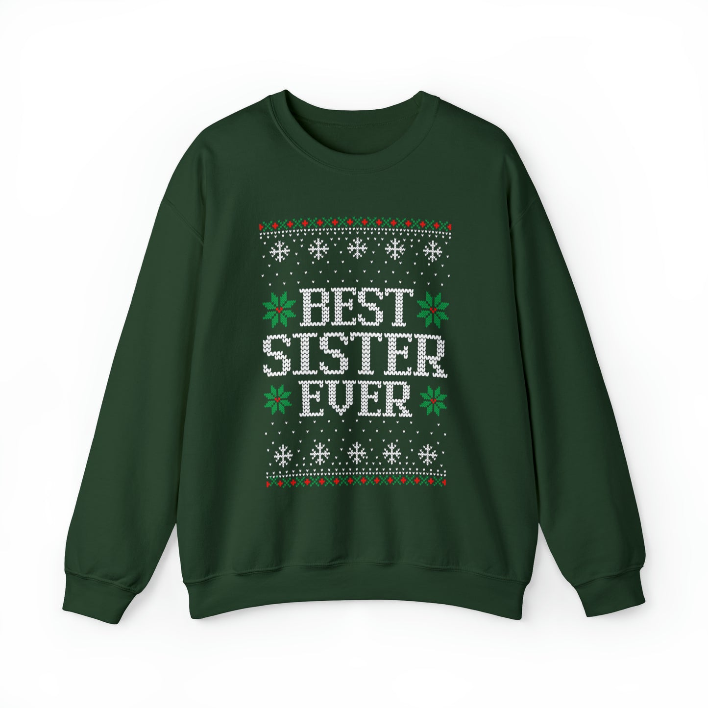 Best Sister Ever Christmas Ugly Sweater Sweatshirt