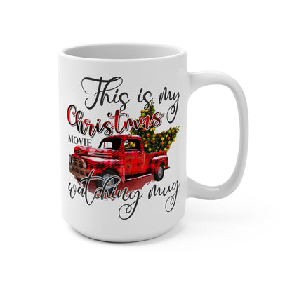 This is My Christmas Movie Watching Mug Red Truck Mug 15oz