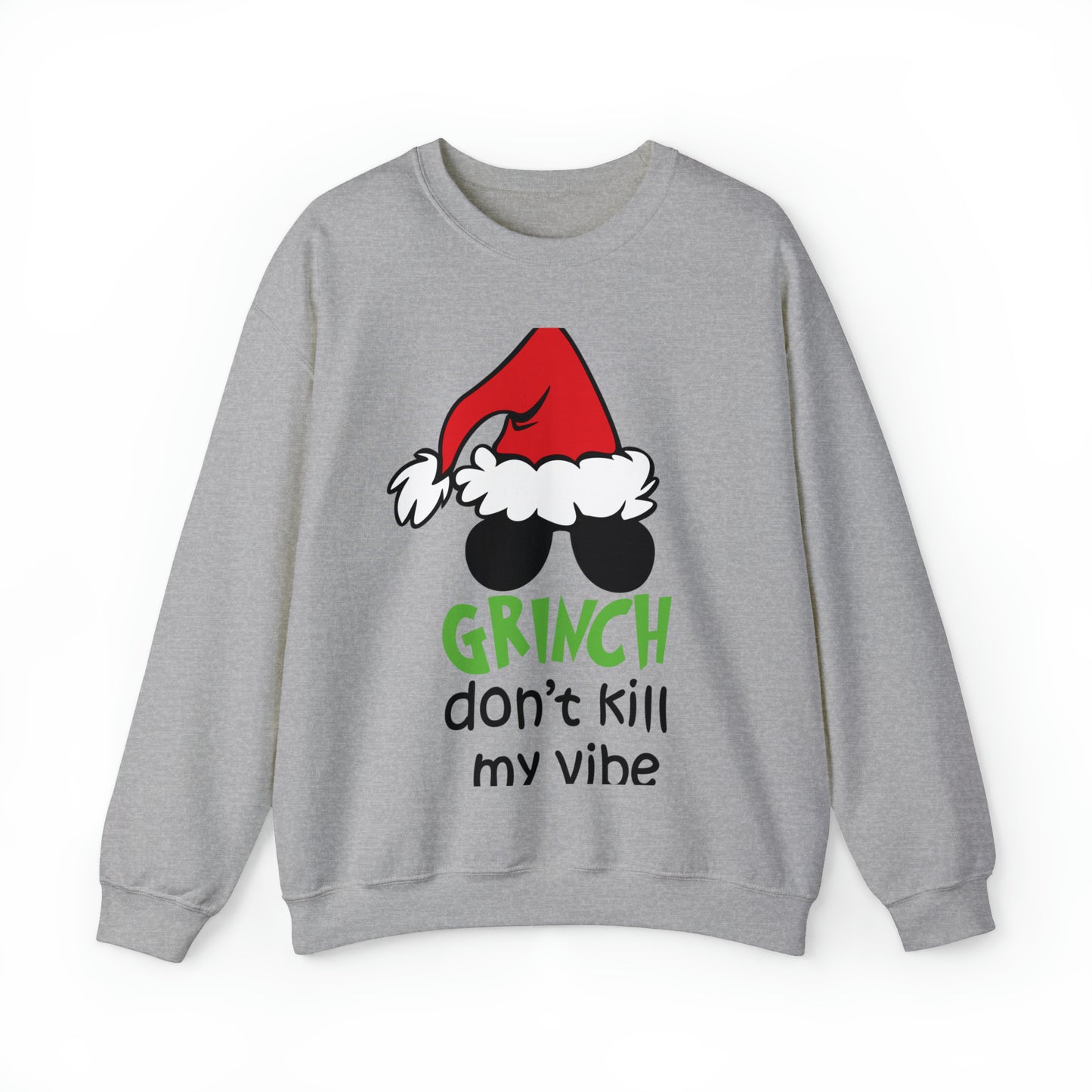 Grinch Don't Kill My Vibe Christmas Sweatshirt