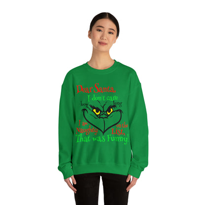 Dear Santa I Don't Care How Long I Am On The Naughty List Grinch Christmas Sweatshirt