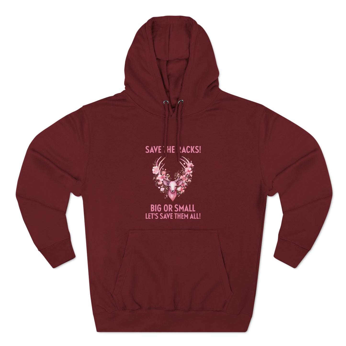 Save The Racks Big or Small Deer Breast Cancer Pullover Hoodie