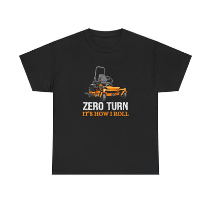 Zero Turn It's How I Roll Short Sleeve Tee