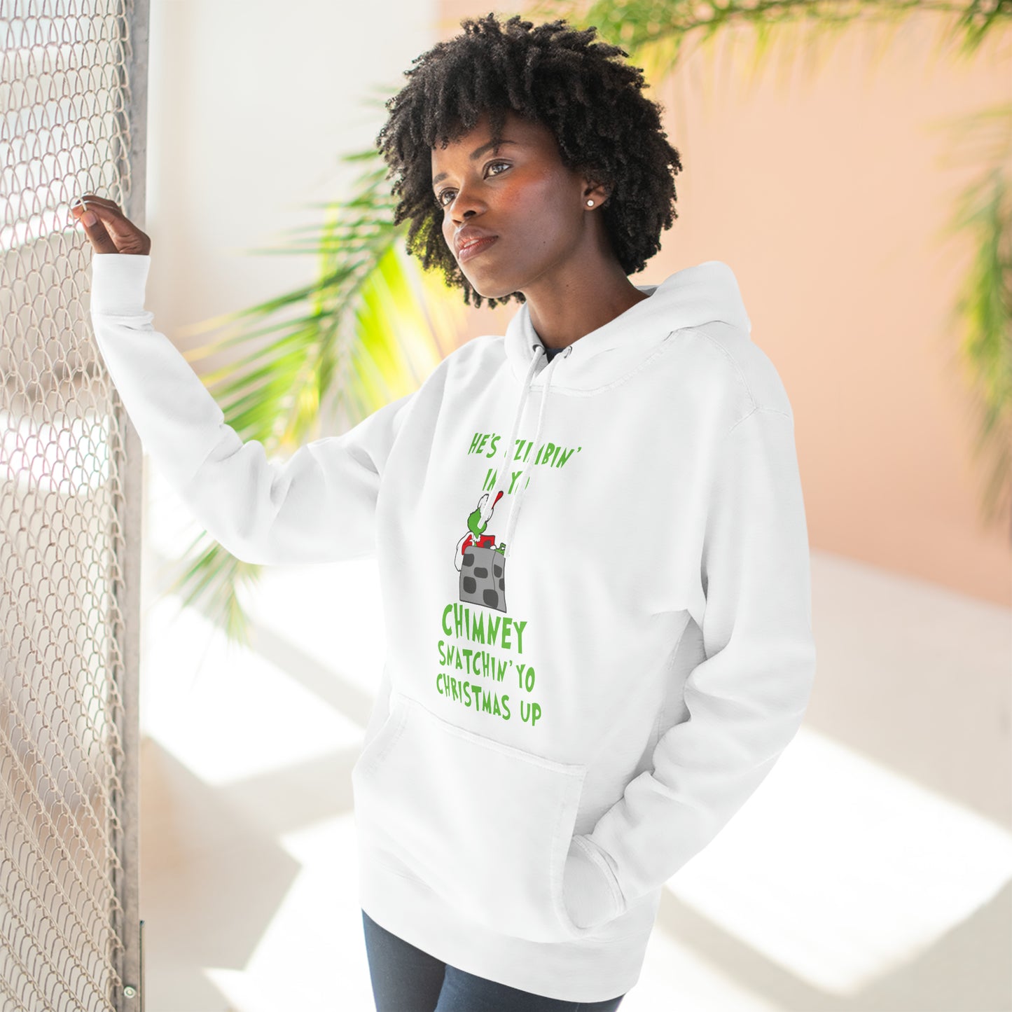 Grinch He's Climbing in Yo Chimney Christmas Pullover Hoodie