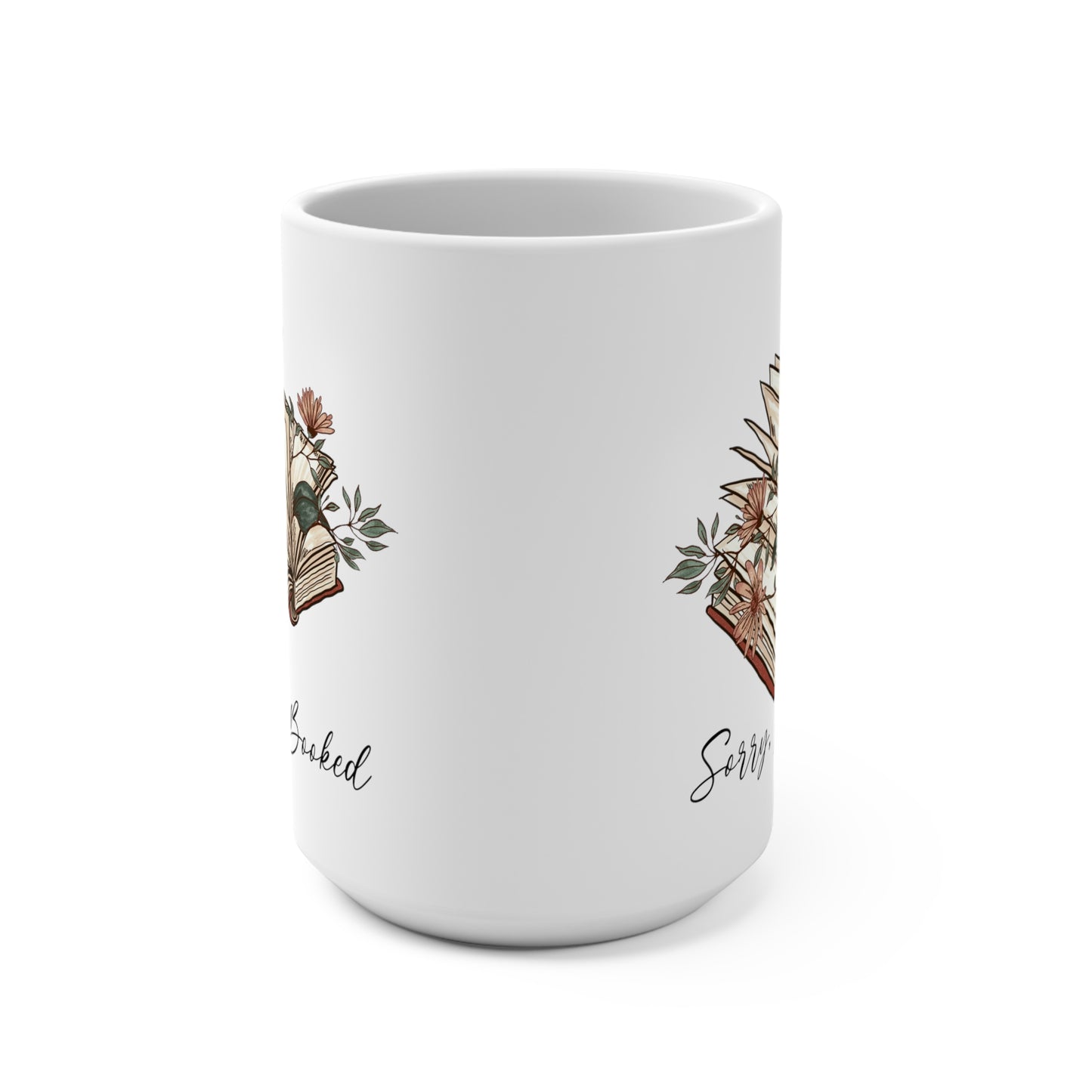 Sorry I'm Booked Mug 15oz