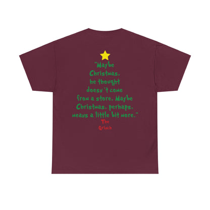 Grinch Maybe Christmas Tree Christmas Short Sleeve Tee