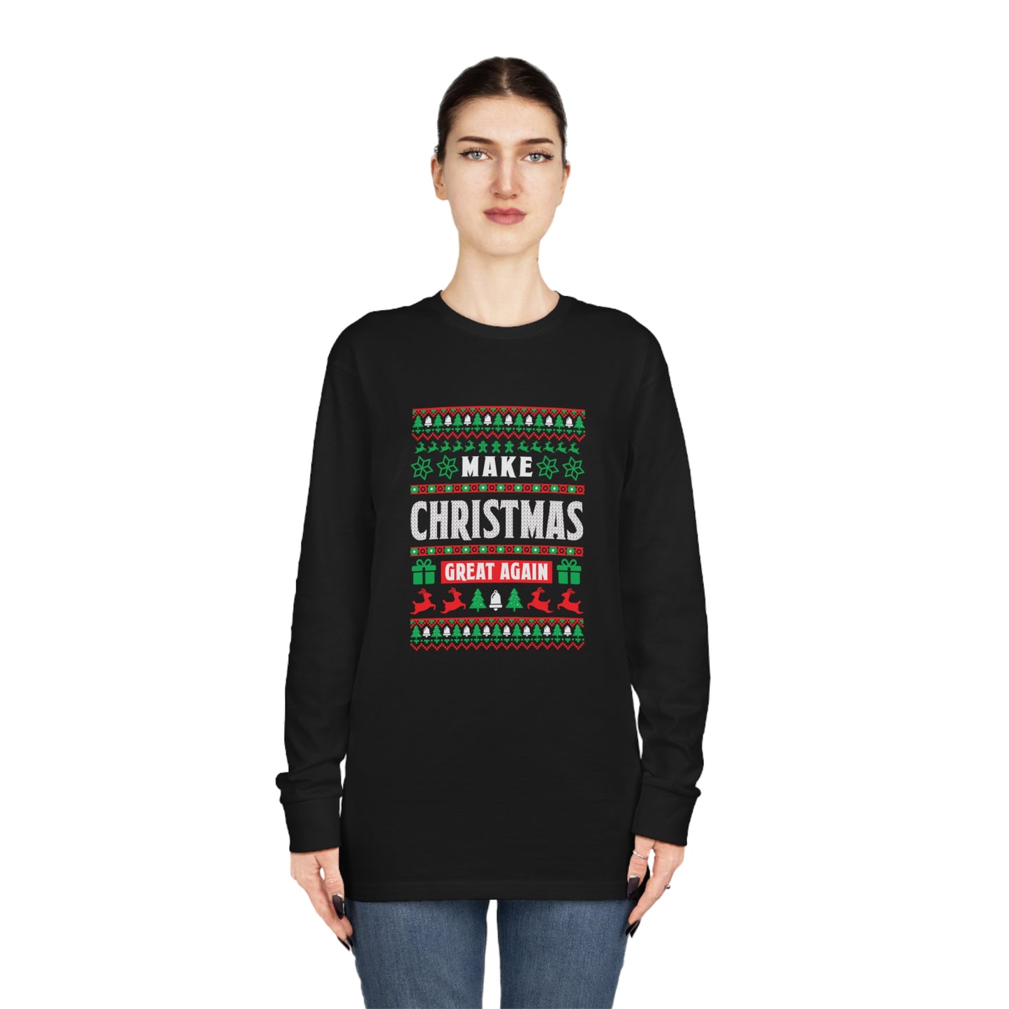 Make Christmas Great Again Christmas Ugly Sweater Long Sleeve T-shirt