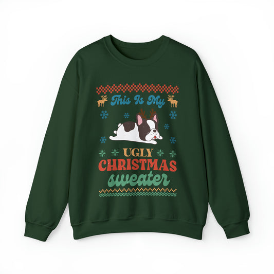 French Bulldog Frenchie This is My Ugly Christmas Sweater Sweatshirt