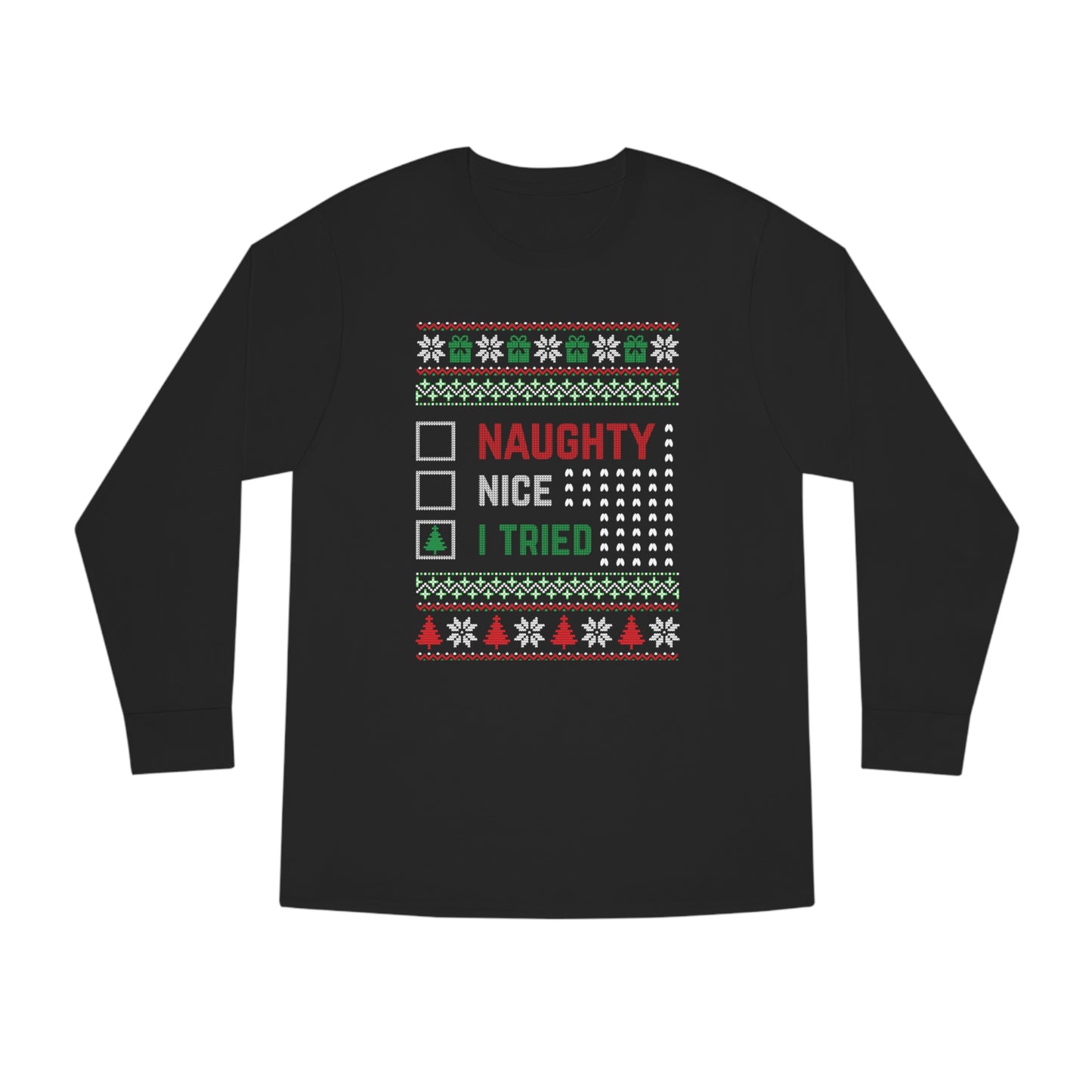 I Tried Christmas Ugly Sweater Long Sleeve T-shirt