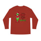 100% That Grinch Christmas Long Sleeve T-Shirt