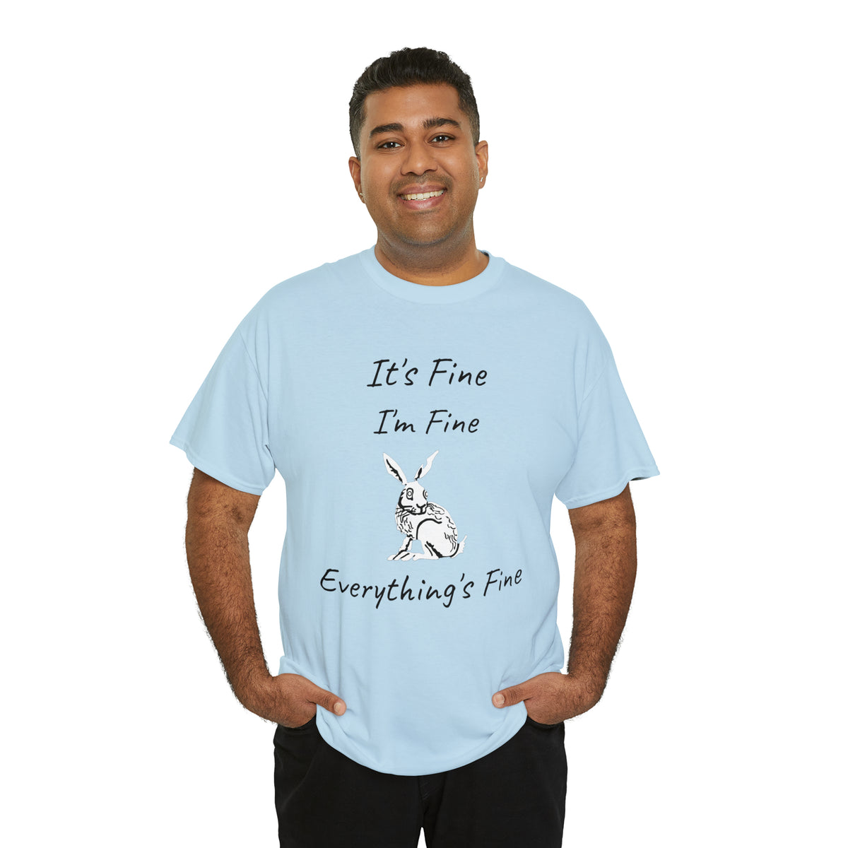 Its Fine Everythings Fine Rabbit Shirt Unisex Heavy Cotton Tee