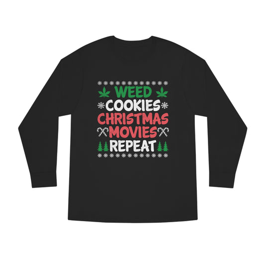 Weed Cookies Christmas Movies Repeat Christmas Ugly Sweater Long Sleeve T-shirt