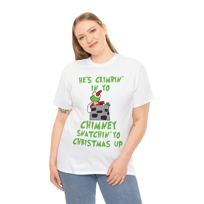 Grinch He's Climbing in Yo Chimney Christmas Short Sleeve Tee