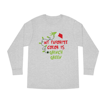 My Favorite Color is Grinch Green Christmas Long Sleeve T-Shirt