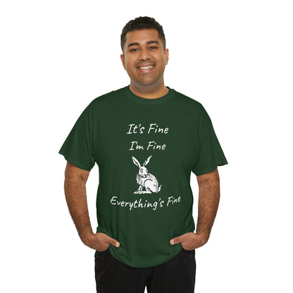 Its Fine Everythings Fine Rabbit Shirt Unisex Heavy Cotton Tee