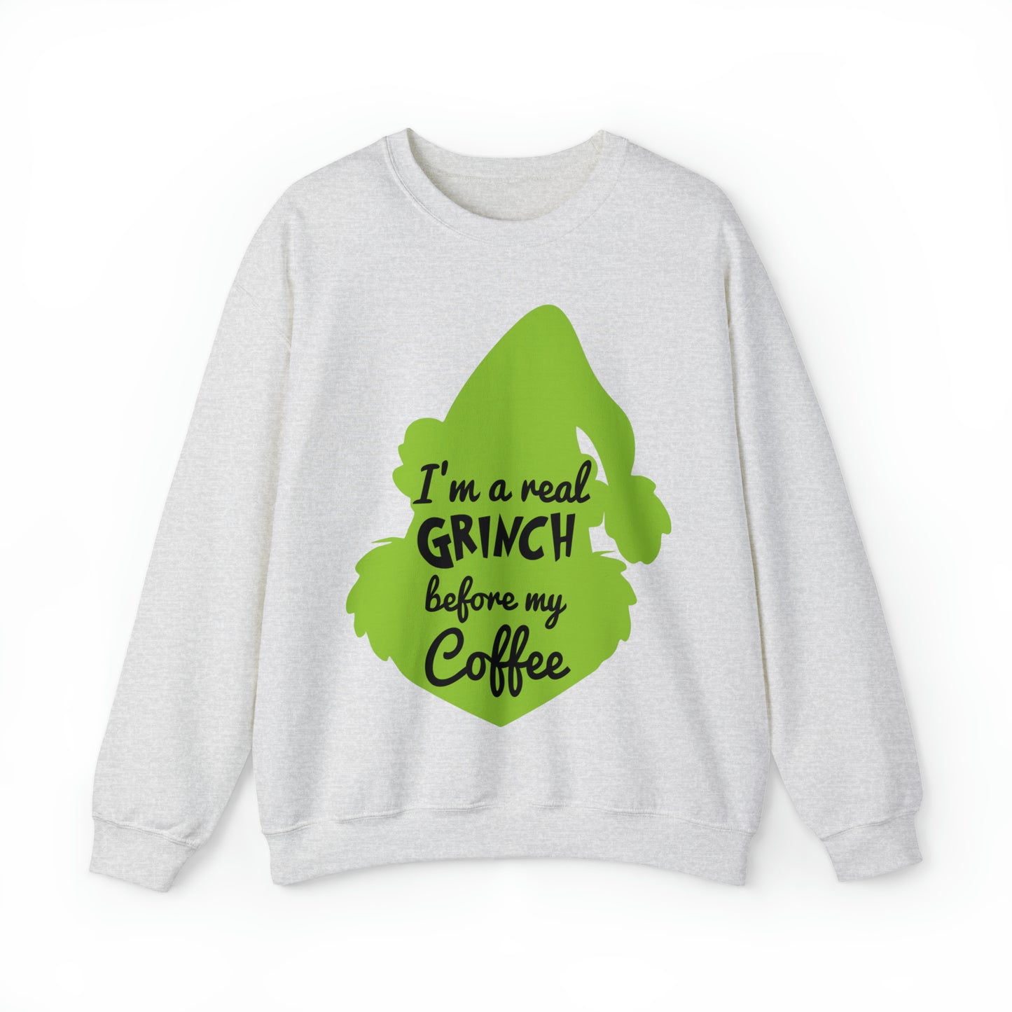 I'm a Real Grinch Before My Coffee Christmas Sweatshirt