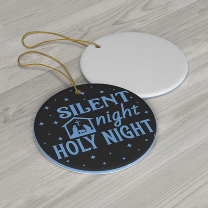 Silent Night Holy Night Christmas Ceramic Ornament