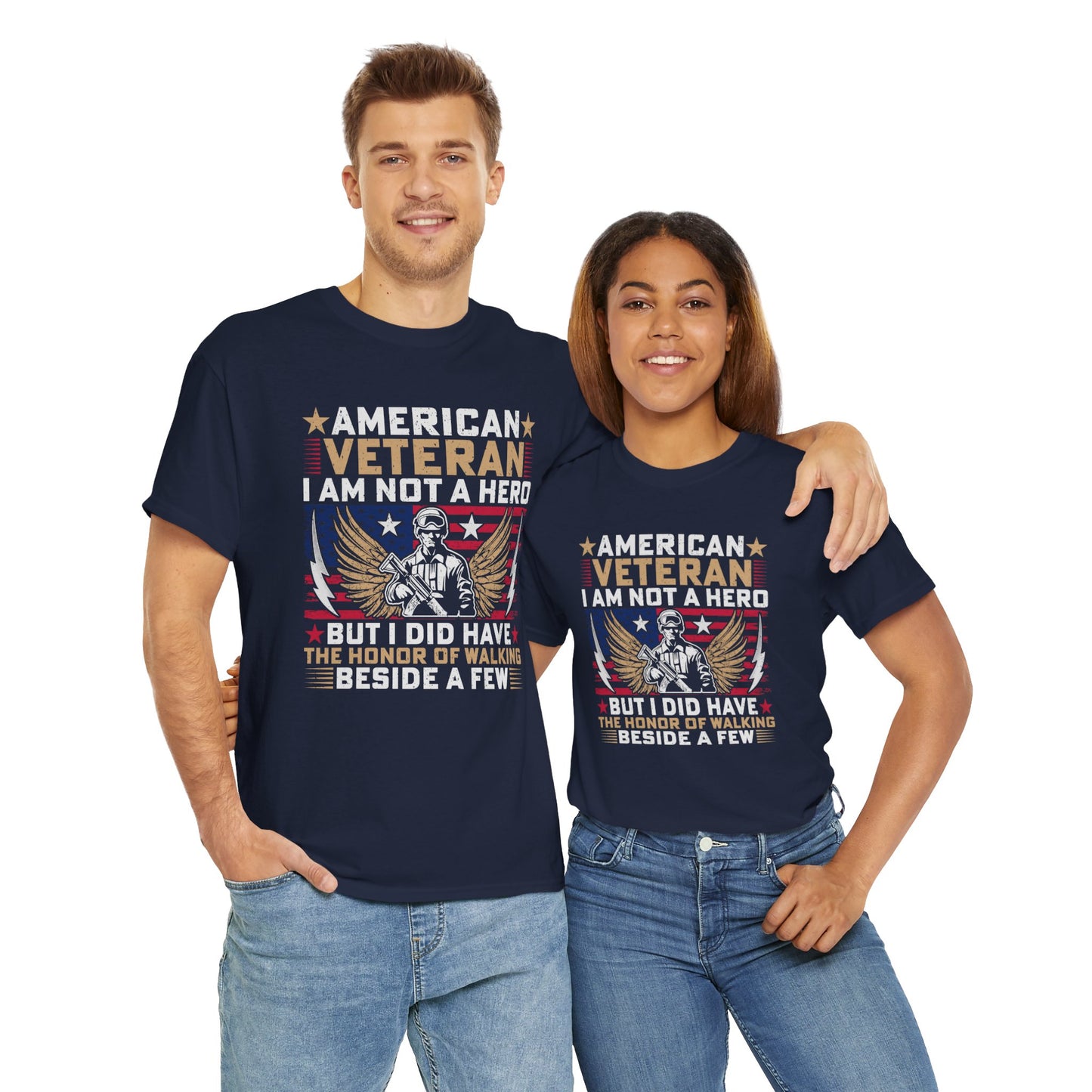 American Veteran I Am Not A Hero T-Shirt Tee