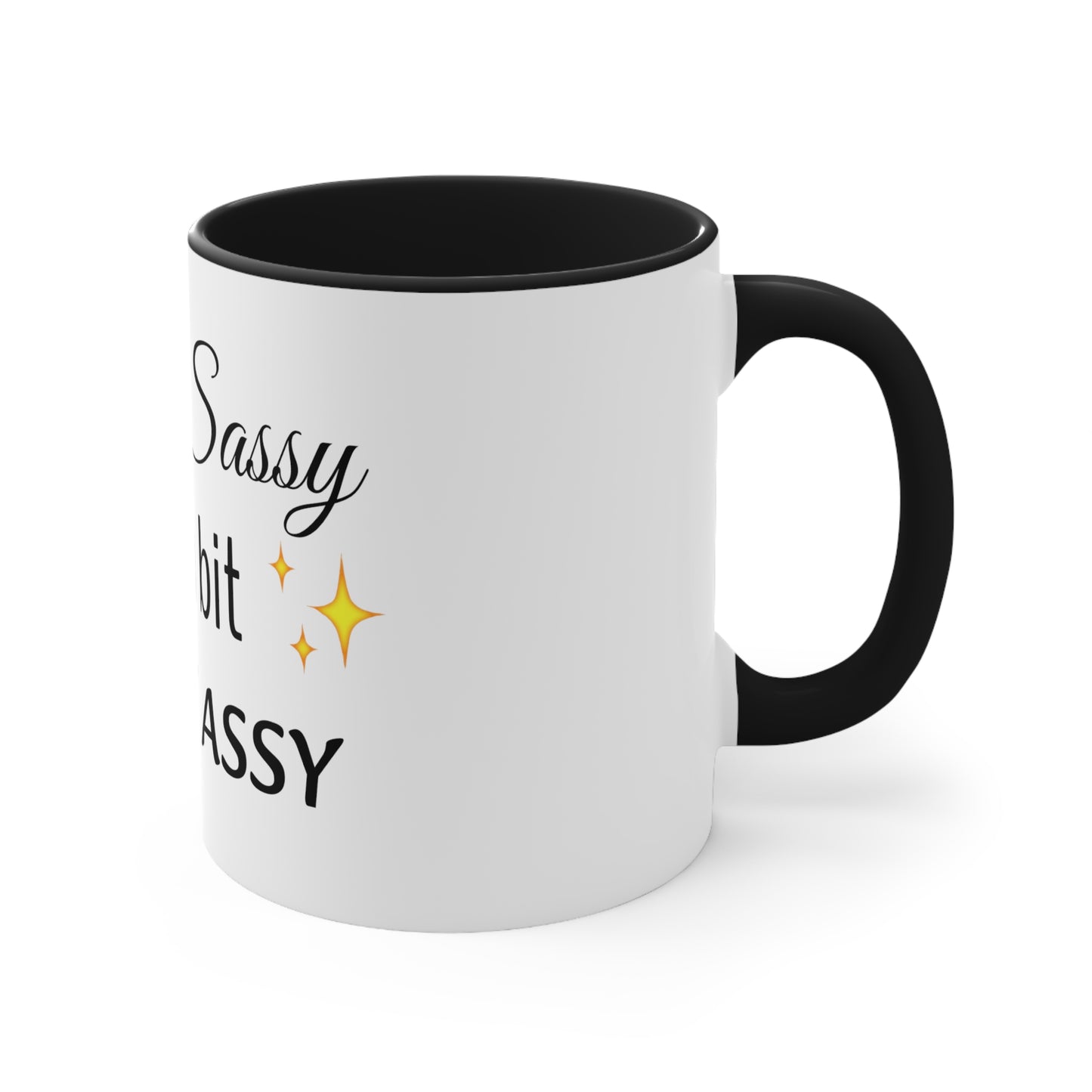 Sassy Classy and a bit smart assy Funny Women Coffee Mug, 11oz