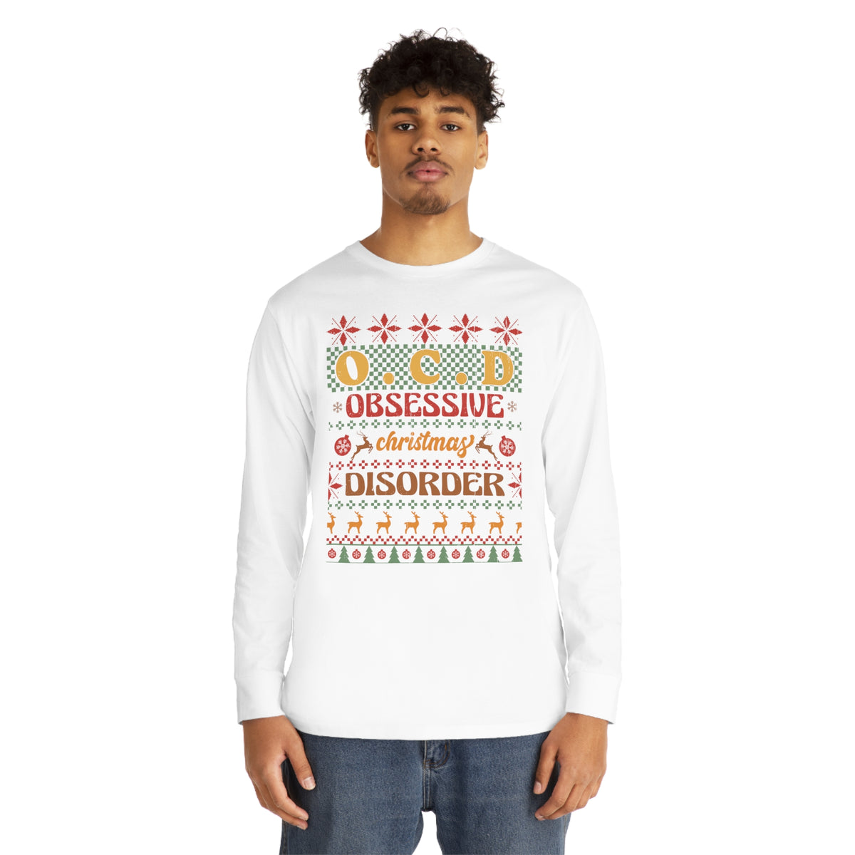 O.C.D. Obsessive Christmas Disorder Ugly Sweater Long Sleeve Tee