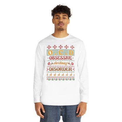 O.C.D. Obsessive Christmas Disorder Ugly Sweater Long Sleeve Tee