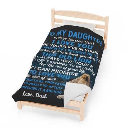 To My Daughter Never Forget That I Love You I Hope Love Dad Blanket