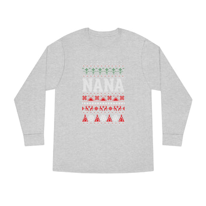 Nana Christmas Ugly Sweater Long Sleeve Tee