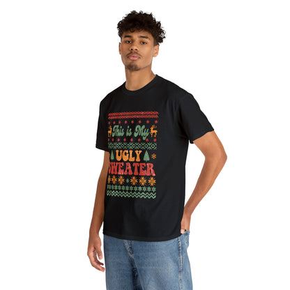 This Is My Ugly Sweater Short Sleeve Tee