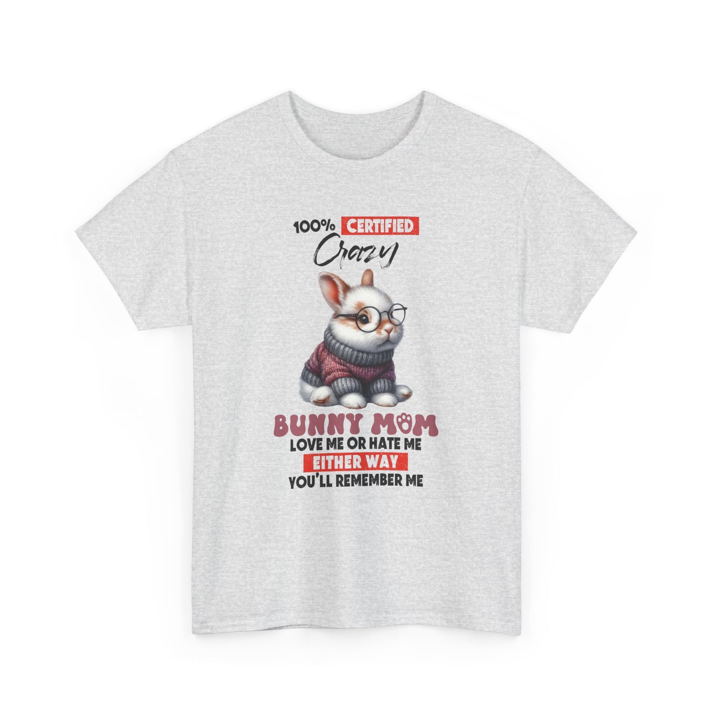 100% Certified Crazy Bunny Mom Short Sleeve Tshirt