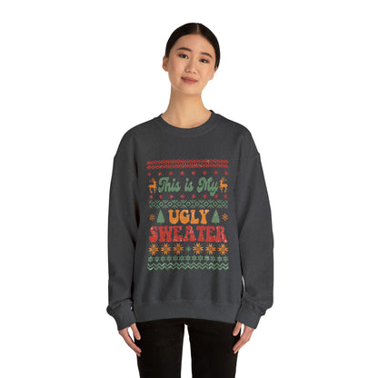This is My Ugly Sweater  Sweatshirt