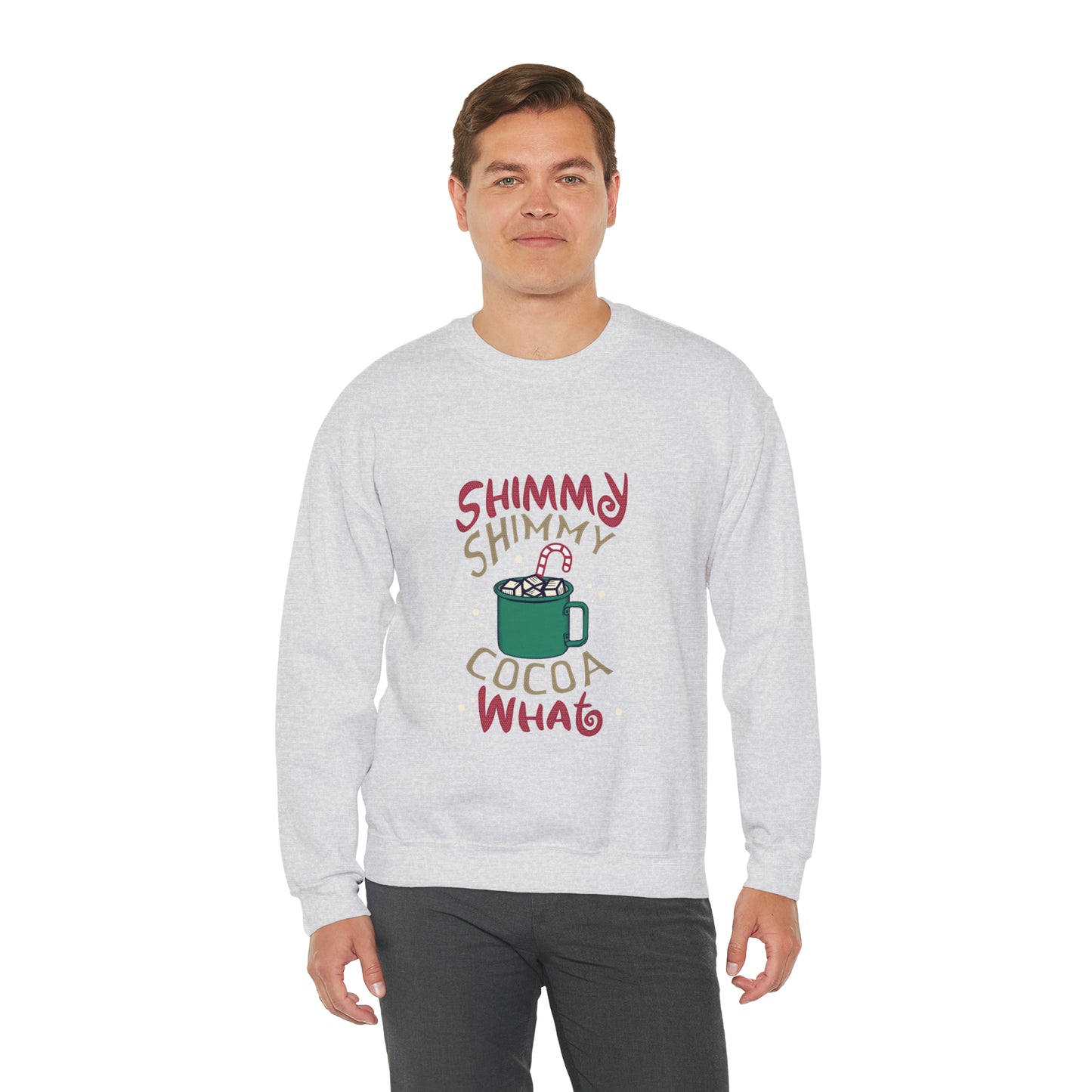 Shimmy Shimmy Cocoa What? Christmas Sweatshirt