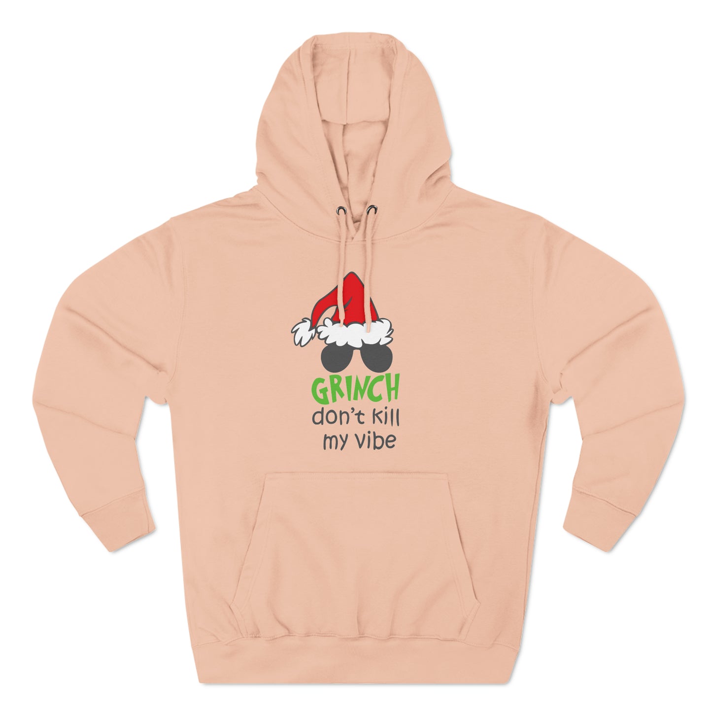 Grinch Don't Kill My Vibe Christmas Pullover Hoodie