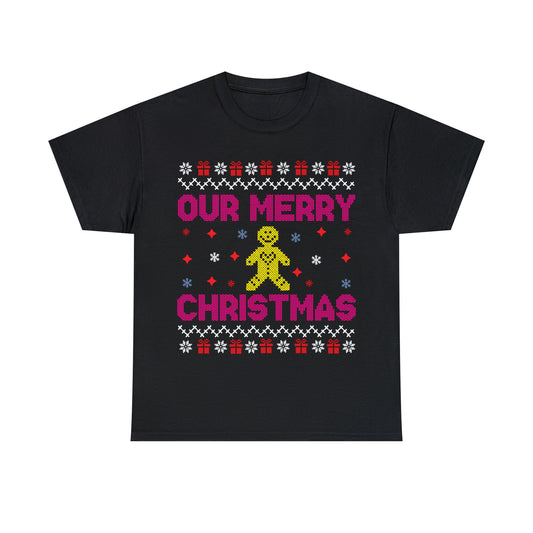 Our Merry Christmas Ugly Sweater Short Sleeve Tee