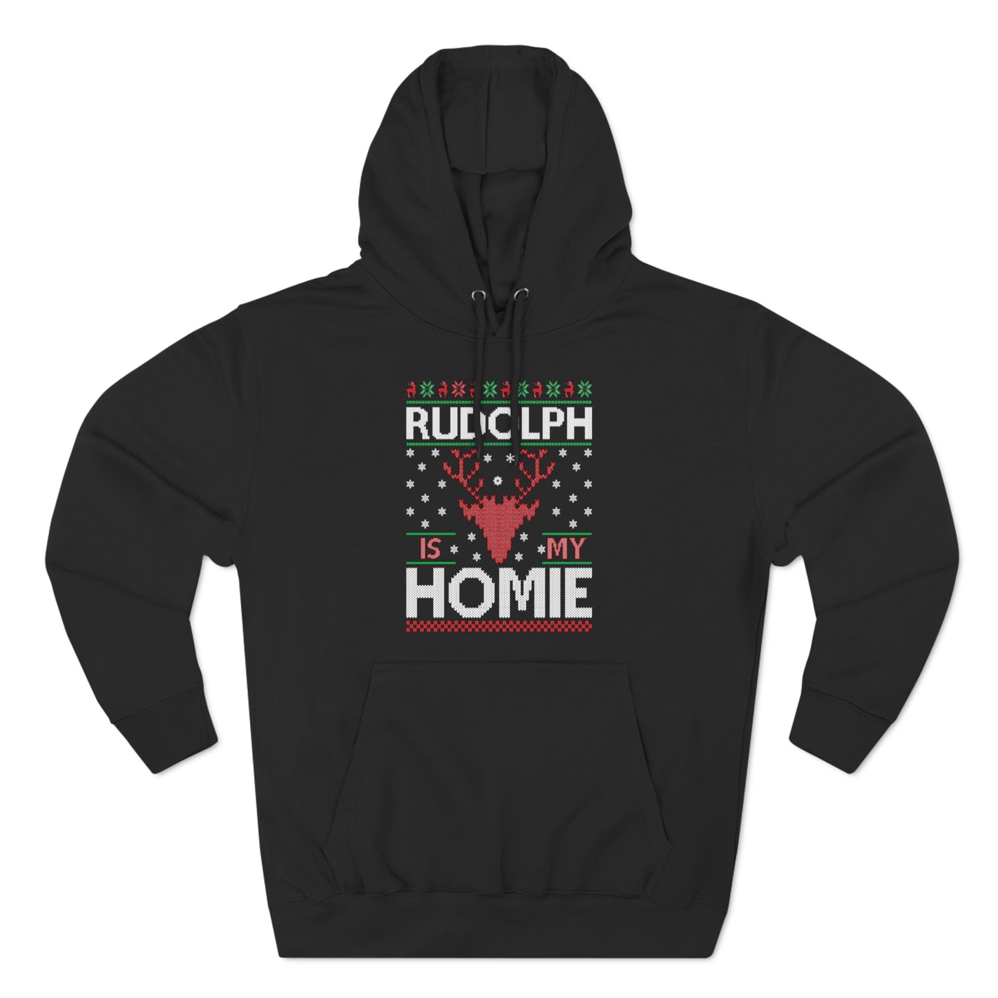 Rudolph is My Homie Christmas Ugly Sweater Pullover Hoodie