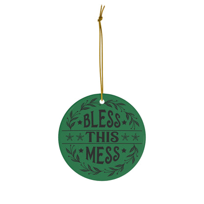 Bless This Mess Christmas Ceramic Ornament