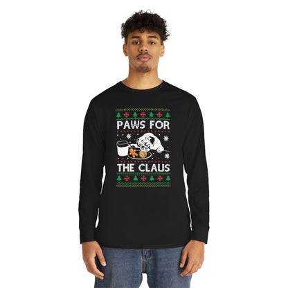 Paws for the Claus Christmas Ugly Sweater Long Sleeve Tee