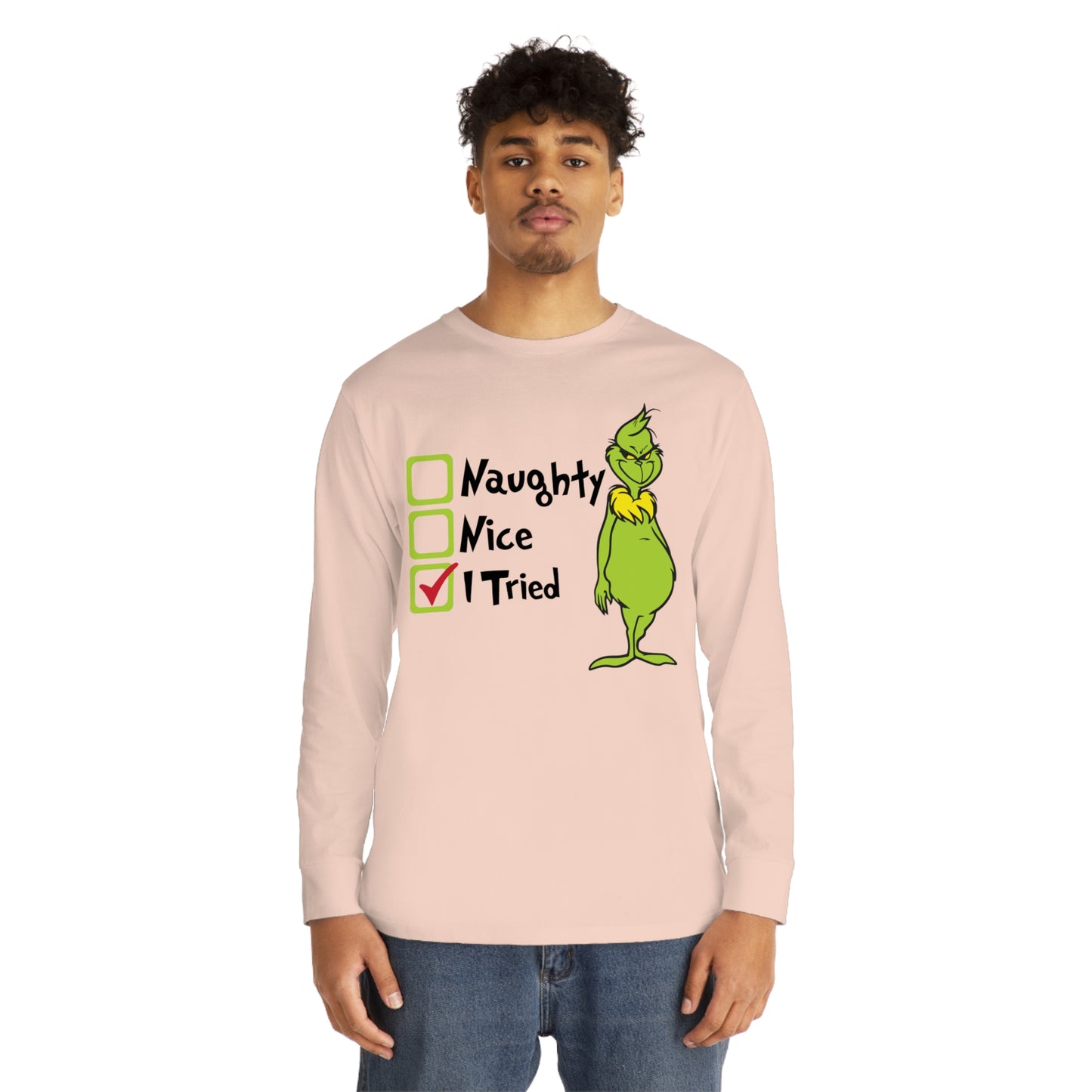 Naughty Nice I Tried Grinch Christmas Long Sleeve T-Shirt