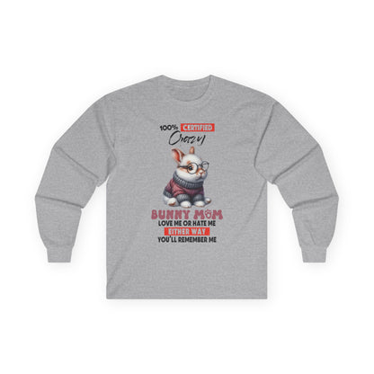 100% Certified Crazy Bunny Mom Long Sleeve Tshirt