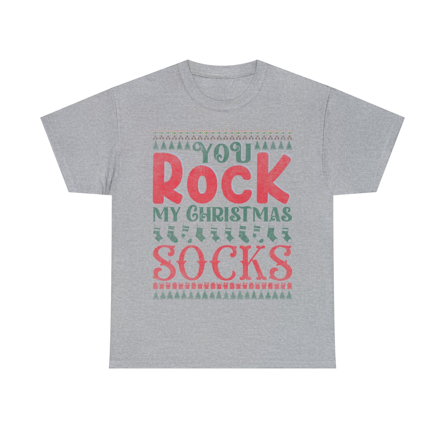 You Rock My Christmas Socks Christmas Ugly Sweater Short Sleeve Tee