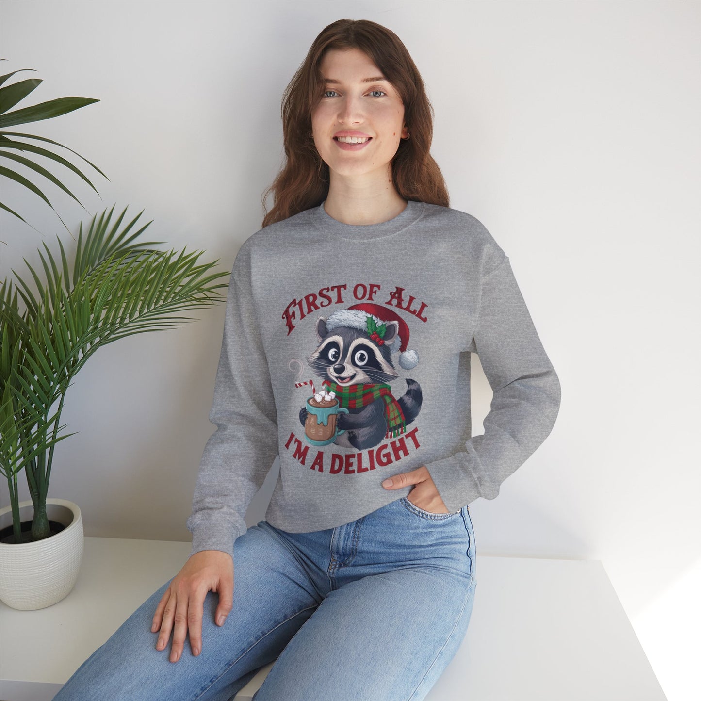 First of All I'm A Delight Feral Raccoon Sweatshirt