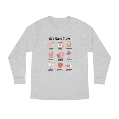 God Says I am Valentine Long Sleeve T-shirt