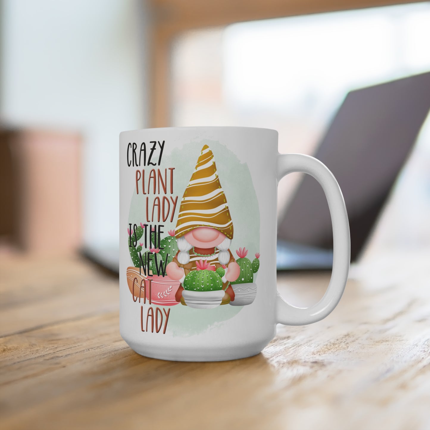 Crazy Plant Lady is the New Cat Lady Mug 15oz